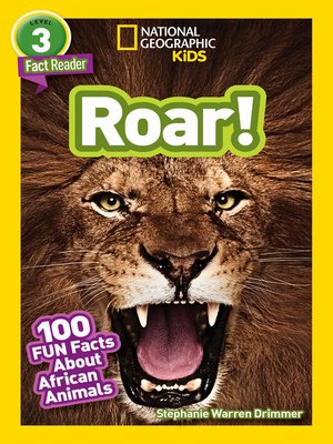 cover image of Roar! 100 Facts About African Animals